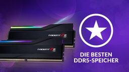 32GB DDR5 RAM: Der beste Arbeitsspeicher für euren Gaming PC - von 5200 Mhz bis 7200 Mhz