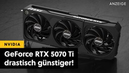 MSI GeForce RTX 5070 Ti radikal im Preis reduziert: Nvidias günstige Oberklasse-Grafikkarte ist jetzt im Amazon-Angebot!