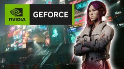 Cyberpunk 2.0: Dieses Update solltet ihr installieren, wenn ihr mehr FPS mit eurer Nvidia-Karte wollt