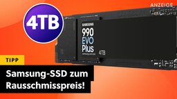 Irre: Samsung 4TB SSD gerade so günstig, dass sie sogar billig-SSDs auf Amazon schlägt - und sie ist pfeilschnell!
