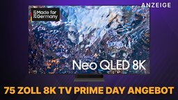75 Zoll 8K TV am Prime Day im Angebot: Riesiger 8K TV mit NEO QLED und HDR 2000