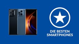 Smartphone-Bestenliste: Die besten Handys von Mittelklasse bis High-End