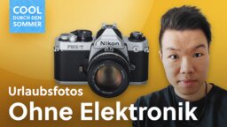 Urlaubs-Challenge: Wie ich alle meine Reisefotos komplett ohne Elektronik geschossen habe