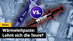 Teure vs. günstige Wärmeleitpaste: Gibts für mehr Geld bessere Kühlung UND mehr Leistung?