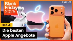 iPhone, iPad, AirPods und MacBooks im Angebot: Der Black Friday 2025 macht auch nicht vor Apple halt und ihr könnt schon jetzt sparen!