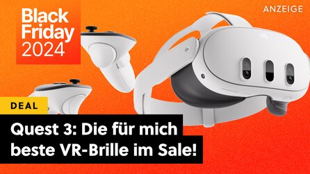Meta Quest 3 am Black Friday: Das sind die besten Angebote der für mich besten VR-Brille aktuell!