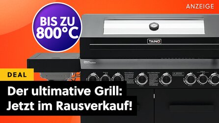 Der ultimative Traum-Gasgrill im Rausverkauf: Bei diesen Angeboten kann sogar Weber einpacken - der Sommer kann kommen!