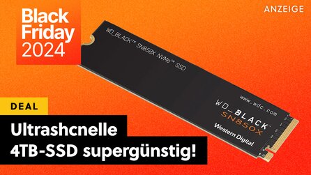 4TB SSD zum Hammerpreis: Die ultraschnelle WD_Black SN850X ist gerade günstig wie noch nie zuvor!