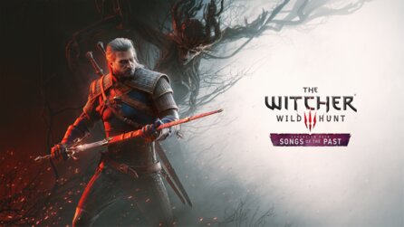 Teaserbild für The Witcher 3: Wild Hunt - Songs of the Past - Bei uns findet ihr alle Infos zum kommenden Add-On