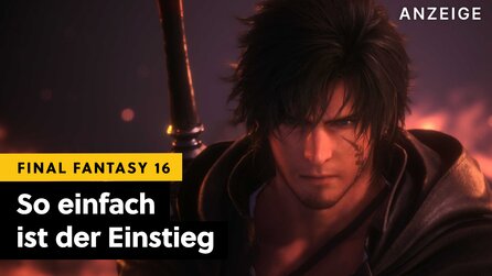 Final Fantasy 16 auf dem PC - Darum lohnt es sich auch für Neueinsteiger