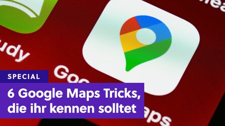Tipps für Google Maps: Wie ihr 6 wichtige Funktionen richtig nutzt