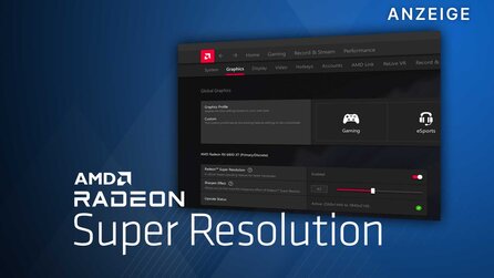 AMD Radeon™ Super Resolution (RSR): Auf Knopfdruck mehr Leistung für euren Gaming-PC