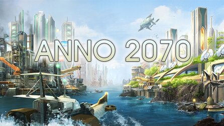Anno 2070 - Die Zukunft der Aufbaustrategie