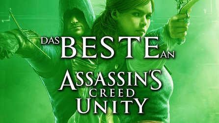 Assassins Creed Unity - Das Beste an AC Unity