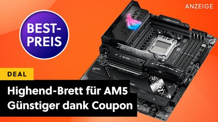 Kaum jemand sieht diesen Rabatt: AM5 High-End-Board aktuell deutlich günstiger