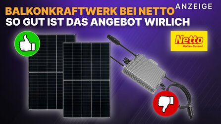 Balkonkraftwerk 600W bei Netto: Was kann die Mini-Solaranlage und wie gut ist das Angebot?