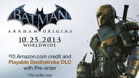 Batman: Arkham Origins - Deathstroke spielbar ... allerdings wohl nur mit Vorbesteller-DLC