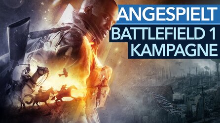 Battlefield 1: Die Kampagne - Im Weltkrieg kaum Neues