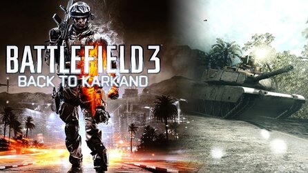Battlefield 3: Back to Karkand im Test - Alles auf eine Karte? Nee, auf vier!