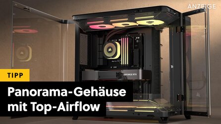 PC-Gehäuse mit Dreikammer-Design jetzt zum Tiefstpreis: Massig Platz für eure Hardware und exzellenter Airflow!
