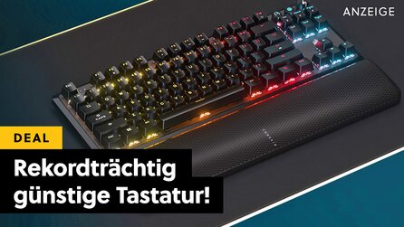 So günstig war sie noch nie! Bei dieser Corsair-Tastatur bricht Amazon gerade alle Preisrekorde