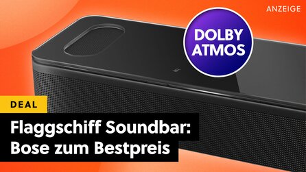 Die neue Flaggschiff-Soundbar von Bose haut mit Dolby Atmos Surround-Sound und absolutem Bestpreis richtig auf den Putz!