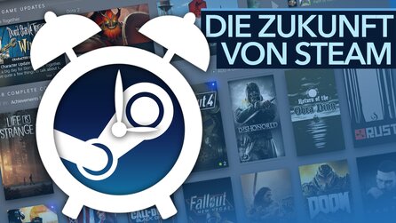 Die Zukunft von Steam - Kommende Änderungen an Design + Features (Video)