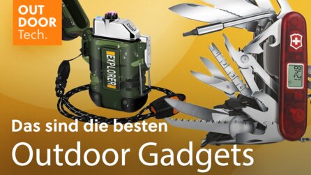 Gadgets für Outdoor: Warum diese Geräte für euch (fast) unverzichtbar sind