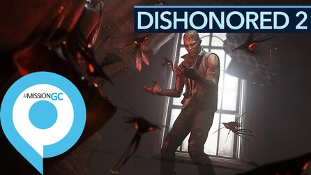 Dishonored 2 - Ein Blick hinter die Kulissen