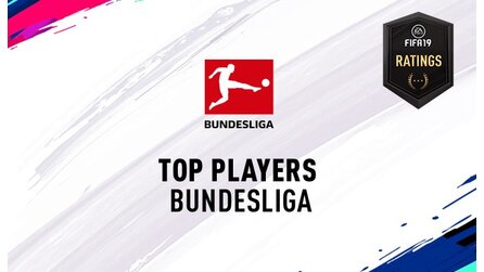 FIFA 19 Bundesliga Ratings - Die 40 besten Spieler aus dem deutschen Oberhaus