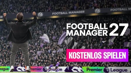Der Football Manager 27 startet heute und das Beste daran: Ihr könnt ihn völlig kostenlos spielen