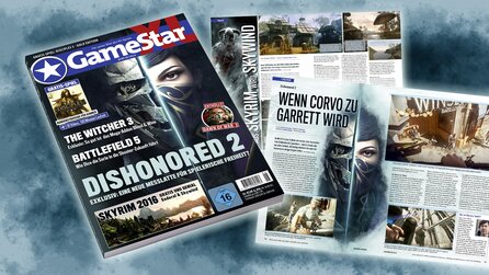 GameStar 0616 - ab dem 18. Mai im Handel - Dishonored 2 goes Thief