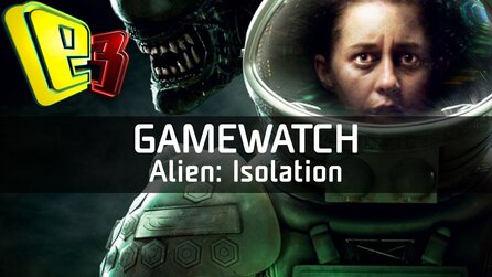 Alien: Isolation - Gamewatch: Horror mit Waffen und menschlichen Gegnern?