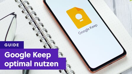 Google Keep: 6 Funktionen machen die App so praktisch