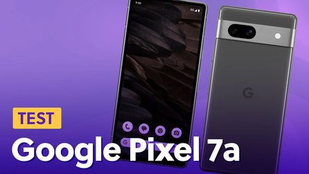 Google Pixel 7a im Test: Preis-Leistungs-Tipp für alle, die nur 500 Euro ausgeben wollen