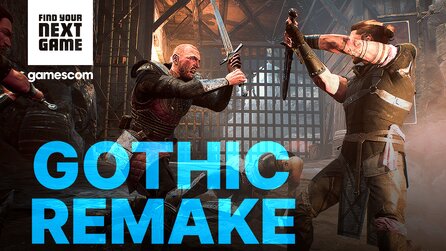 Gothic Remake: Die 5 wichtigsten Neuigkeiten von der gamescom 2022