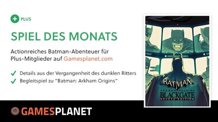 Auf ins Action-Abenteuer mit Batman - Plus holen und Arkham Origins: Blackgate spielen
