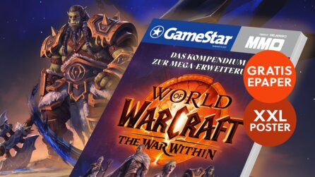 GameStar und Mein-MMO.de präsentieren das ultimative Sonderheft zu World of Warcraft: The War Within