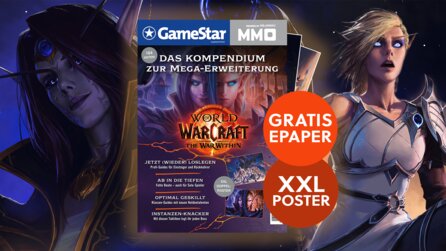 GameStar und Mein-MMO.de präsentieren das ultimative Sonderheft zu World of Warcraft: The War Within