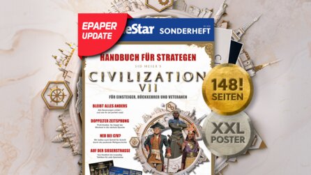 Epaper Update: Das GameStar-Sonderheft zu Civilization 7: Jetzt mit allen neuen Zivs und Anführern!