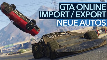 GTA Online ImportExport DLC - Die 4 coolsten neuen Autos