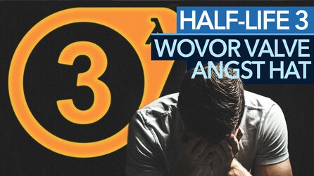 Half-Life 3 kann nur scheitern - Warum Valve die Fortsetzung fürchtet