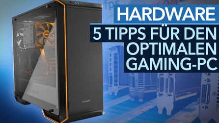 Selbstbau-PCs - Die wichtigsten Grundregeln für euren neuen Spiele-Rechner