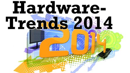 Hardware-Vorschau 2014 - Was passiert bei CPUs, Grafikkarten, TFTs und VR?