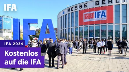 IFA 2024: Wir verlosen 100 Tickets für die Tech-Messe in Berlin - Gewinnt eines von 100 Tagestickets