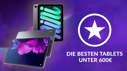 Die besten Tablets, die ihr für weniger als 600 Euro bekommt