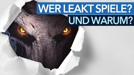 Leaks - Wo sie herkommen und warum wir darüber berichten - GameStar TV über undichte Stellen in der Games-Branche