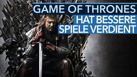 Lernt von EA! - Warum Game of Thrones nicht in den Browser gehört (Video-Kolumne)