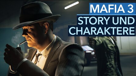 Mafia 3 - Video: Charaktere und Story