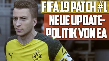 Momentum - Video: Der erste Patch von FIFA 19 zeigt EAs neue Update-Politik